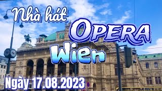 Vienna State Opera  Nhà hát Opera Quốc gia Wien  Ngày 17082023 [upl. by Remas324]