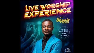 WORSHIP EXPERIENCE WITH MIN ONASIS EFFAH KONTOR [upl. by Petulia]