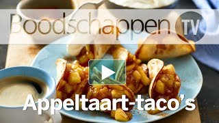 Appeltaarttacos  Boodschappen TV [upl. by Noitsuj]