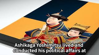 The Life of Ashikaga Yoshimitsu [upl. by Afrika]