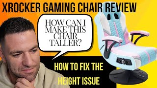 X Rocker gaming chair review  how to fix the height problem [upl. by Agnizn257]