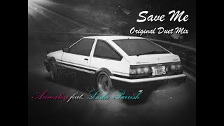 Save Me Original Duet Mix  Annerley feat Leslie Parrish [upl. by Ferdinand]