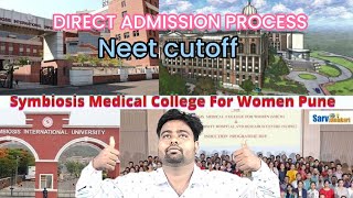 Symbiosis medical College for women amp symbiosis University Pune 2023Direct Admission in mbbs Course [upl. by Innor]