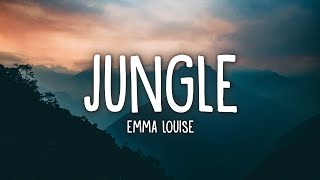 Emma Louise  Jungle Lyrics [upl. by Ahsimek890]