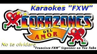 No te olvidare Corazones del amor  Karaoke [upl. by Tybie]