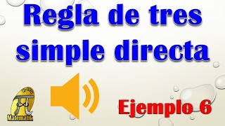 Proporcionalidad directa  Regla de tres simple directa  Ejemplo 6 [upl. by Krystyna839]