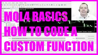 MQL4 TUTORIAL BASICS  10 HOW TO CODE A CUSTOM FUNCTION [upl. by Thenna]