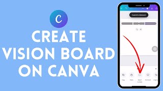 How to Create A Vision Board on Canva 2024 [upl. by Eitac]