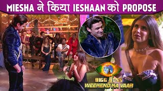 Bigg Boss 15 Miesha Iyer Proposes Her Love Ieshaan Sehgaal on Her Knees On the National Television [upl. by Jacquenette]