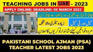 Teaching Jobs in UAE for Pakistani  Pakistan school Ajman UAE teaching jobs 2023  UAE jobs 2023 [upl. by Oswal]