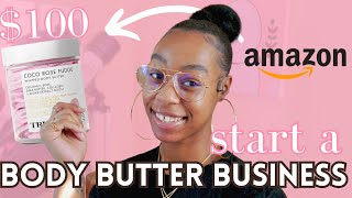 HOW TO START A BODY BUTTER BUSINESS WITH 100  Inventory For A Body Butter Business [upl. by Gaal]