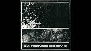 Baroness – Demo 2003 [upl. by Lane]