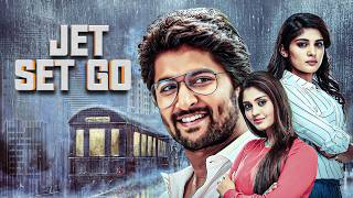 Jet Set Go Full Movie 4K  Natural Star Nani Surabhi Nivetha Thomas  South Thriller Movie [upl. by Kyd]