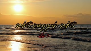 Sakit sungguh sakit  LYRIC STUDIO  lirik lagu pop indonesia  viral [upl. by Oelak]