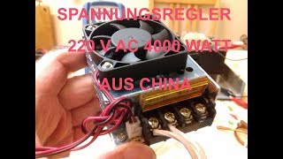 TOP SPANNUNGSREGLER 0  220V AC 4000 WATT AUS CHINA WAS MAN BEACHTEN SOLLTE [upl. by Eniffit]