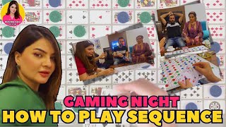 Gaming Night  How to Play Sequence Game  Bushra Haq Official [upl. by Virgin193]