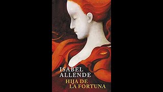 Audiolibro Hija de la Fortuna  Isabel Allende [upl. by Ykcul247]