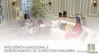 INTELIGÊNCIA EMOCIONAL E GERENCIAMENTO DE CONFLITOS FAMILIARES [upl. by Pax]