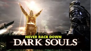 Never Back Down TSFH  Dark Souls GMV [upl. by Lorinda]