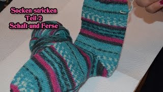 Teil 2 Socken stricken  Schaft und Ferse mit Shadow wraps [upl. by Olzsal]