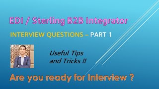 EDI  Sterling B2B Integrator Interview QuestionsTips and Tricks  Part 1 [upl. by Dennet]