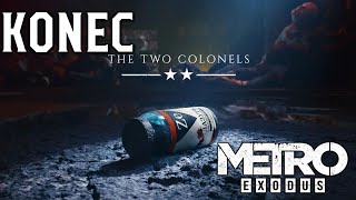 Metro Exodus  The Two Colonels →  ● 3  KONEC [upl. by Naimad889]