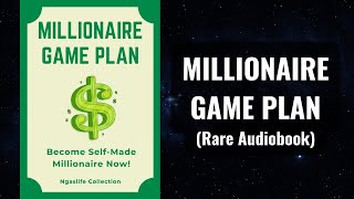 Millionaire GamePlan  Become SelfMade Millionaire Now Audiobook [upl. by Sauls607]