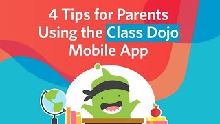 4 Tips for Parents Using the Class Dojo Mobile App [upl. by Trev22]