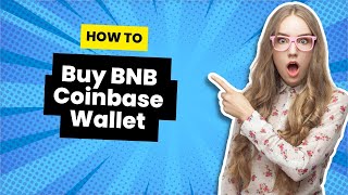 How to Buy BNB on Coinbase Wallet Easy Step By Step  2024 [upl. by Ahsilat]