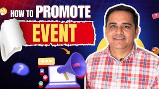 How To Promote Events [upl. by Ennywg]