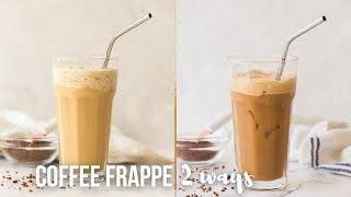 EASY Coffee Frappe 2 Ways  The Recipe Rebel [upl. by Anirtep]