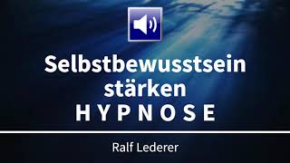 Selbstbewusstsein stärken in Tiefenentspannung  Hypnose [upl. by Aro]