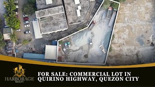 FOR SALE COMMERCIAL PROPERTY AT QUIRINO HIGHWAY  Harborage Realty [upl. by Jr496]