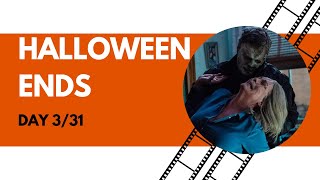 Halloween Special Day 3  Halloween Ends Movie Review [upl. by Enalb]