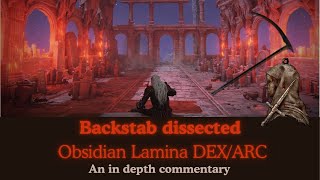 Backstab dissected 1 2 backstab tech and Obsidian Lamina DEXARC  Elden Ring PVP Invasions [upl. by Aicenet]