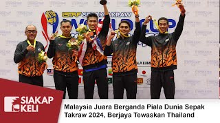 Malaysia Juara Berganda Piala Dunia Sepak Takraw 2024 Berjaya Tewaskan Thailand [upl. by Animehliw494]