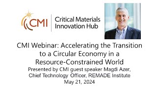 CMI Webinar Accelerating the Transition to a Circular Economy in a ResourceConstrained World [upl. by Acilegna490]