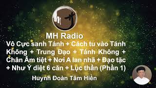 293 Vô Cực sanh Tánh  Cách tu vào Tánh Không  Trung Đạo  Tánh Không  Chân Âm tiệt Phần 1 [upl. by Stein]