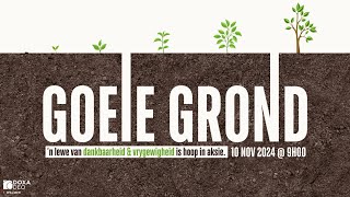 GOEIE GROND  WEEK 3  10 NOVEMBER 2024  BERNARD BADENHORST [upl. by Guillemette721]