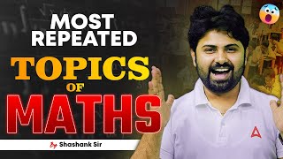 Most Repeated topics of Maths  CBSE 12 Boards  Shashank Sir [upl. by Standford]