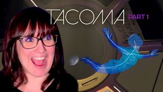 Tacoma Full Gameplay  Part 1 [upl. by Otiragram]