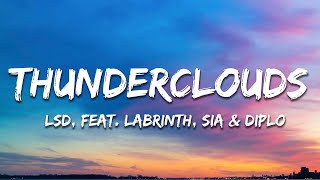 LSD  Thunderclouds Lyrics ft Sia Diplo Labrinth [upl. by Orodoet]