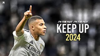 Kylian Mbappe ● KEEP UP Im too fast  ODETARI  Skills amp Goals 2024 HD [upl. by Wolsniw354]