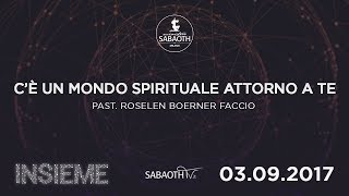 Domenica Gospel  Milano  Cè un mondo spirituale intorno a te  Pastore Roselen  03092017 [upl. by Kung]