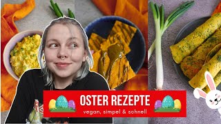 Vegane Osterrezepte 2024 🐣🐰  schnell einfach und lecker [upl. by Eissel]