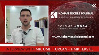 Interview with Ümit Turcan Export sales executive at HMK Tekstil during Colombia Moda in Medeline [upl. by Aicirtel]