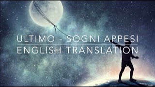 Ultimo  SOGNI APPESI English Translation  Lyrics UltimoChannel [upl. by Yuria]