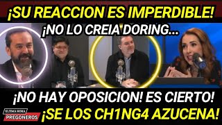 ¡SU REACCION ES IMPERDIBLE NO LO CREIA DORING NO HAY OPOSICION SE LOS CH1NG4 AZUCENA URESTI [upl. by Inahpit]