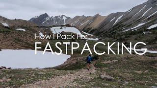 How I Pack for Fastpacking [upl. by Kakalina725]