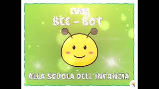 BEE  BOT scuola dellinfanzia [upl. by Zapot]